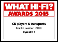 Cyrus CDt - What Hi Fi? Sound and Vision Awards 2015 - "Best CD transport £500+"